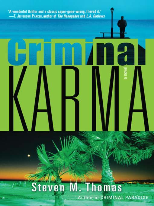 Title details for Criminal Karma by Steven M. Thomas - Available